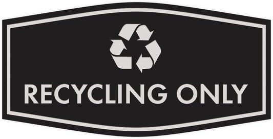 Fancy Recycling Only Sign (Black/Silver) - Large