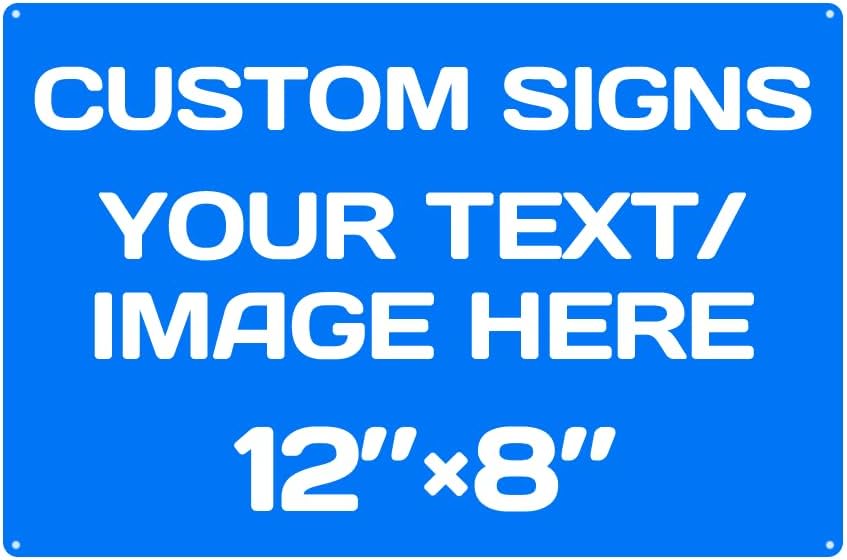 Custom Metal Signs - Aluminum, Weatherproof, Multiple Sizes, Custom Text & Picture, Hazard, Garden, Door, Business Signs