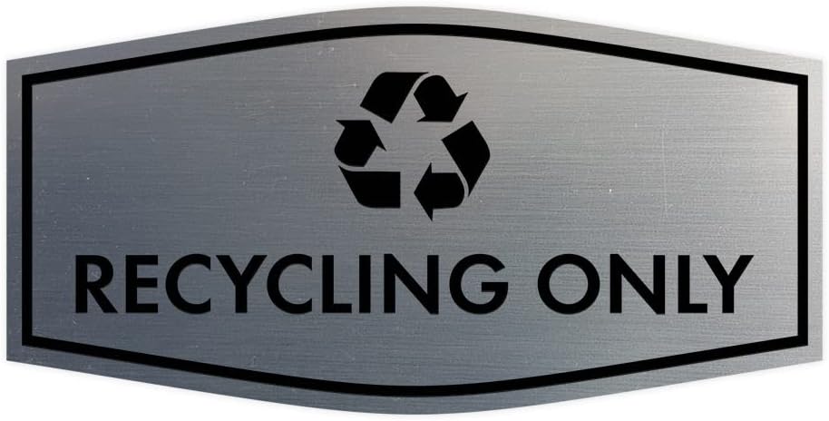 Fancy Recycling Only Sign (Brushed Silver) - Large